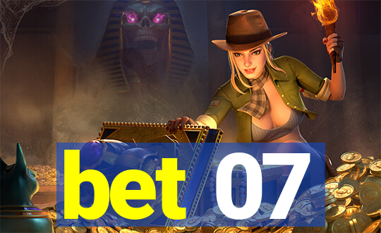 bet 07